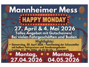 Gutscheine für die Happy Mondays und das aktuelle Programm gibt es unter www.vtm-ma.de/maimess.