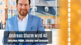 Andreas Sturm wird 40: Zwischen Politik, Literatur und Ehrenamt